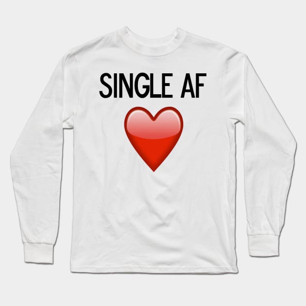 Single AF Long Sleeve T-Shirt by Bubblin Brand